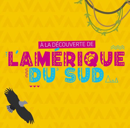 Semaines de l'Amérique du Sud - Animations et activités - Pédagogie - ZooParc de Beauval