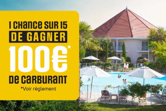 100 € de carburant à gagner : 1 chance sur 15 en réservant votre séjour